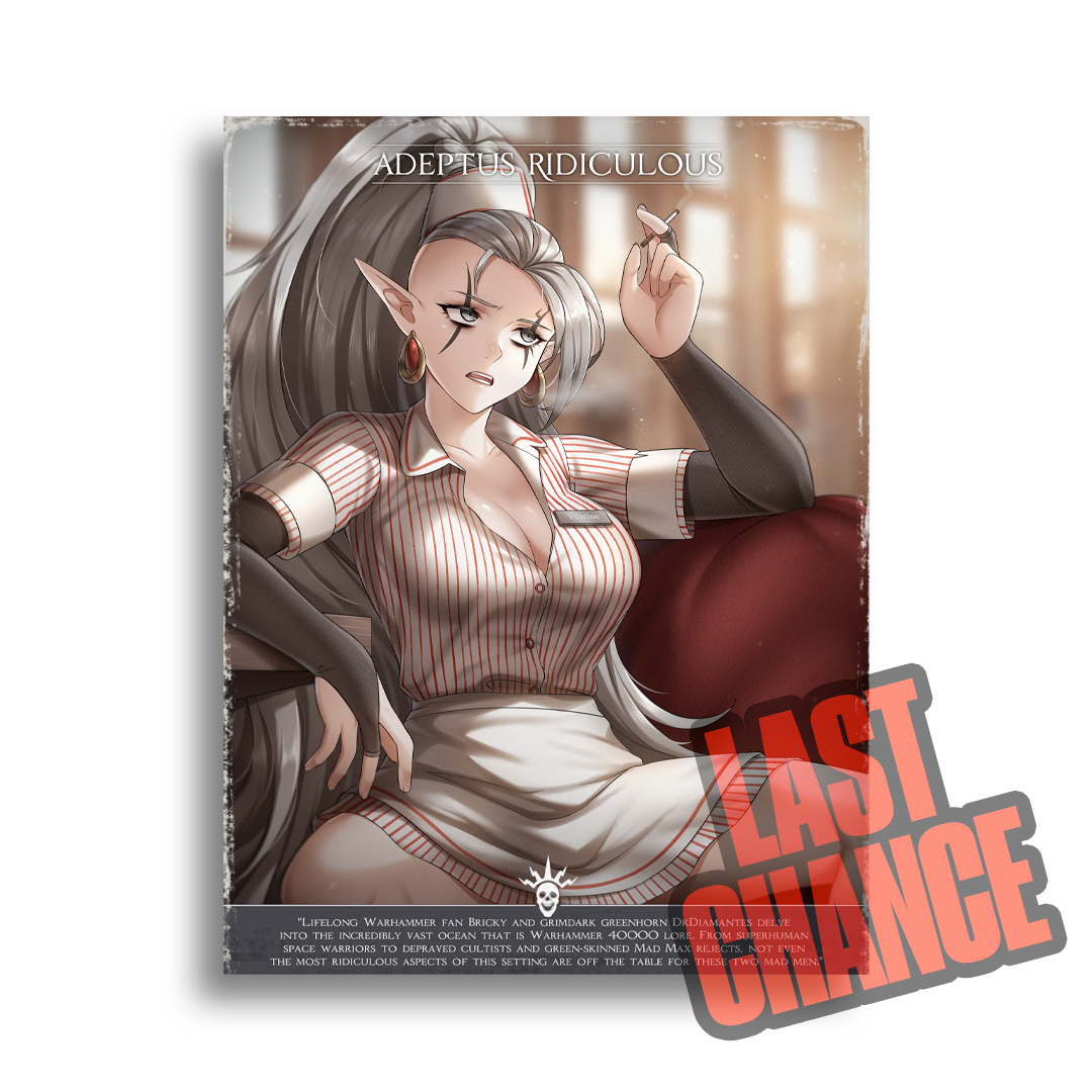 Adeptus Ridiculous | Waitress Smoke Break - 2024 Art print